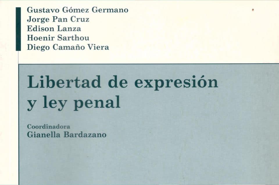 Libertad de Expresión y Ley Penal